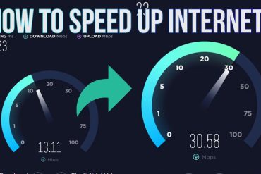 How To Increase and Boost Internet Speed – Step By Step Tutorial
